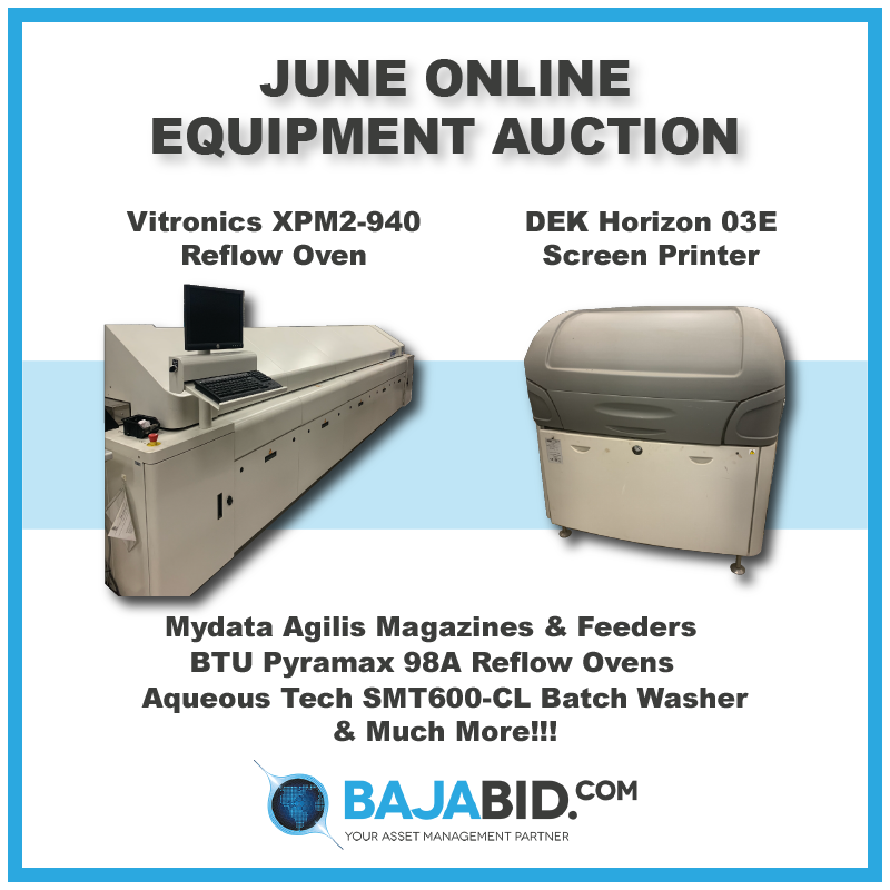 Baja Bid - online SMT equipment auction 6/13 to 6/15/2022